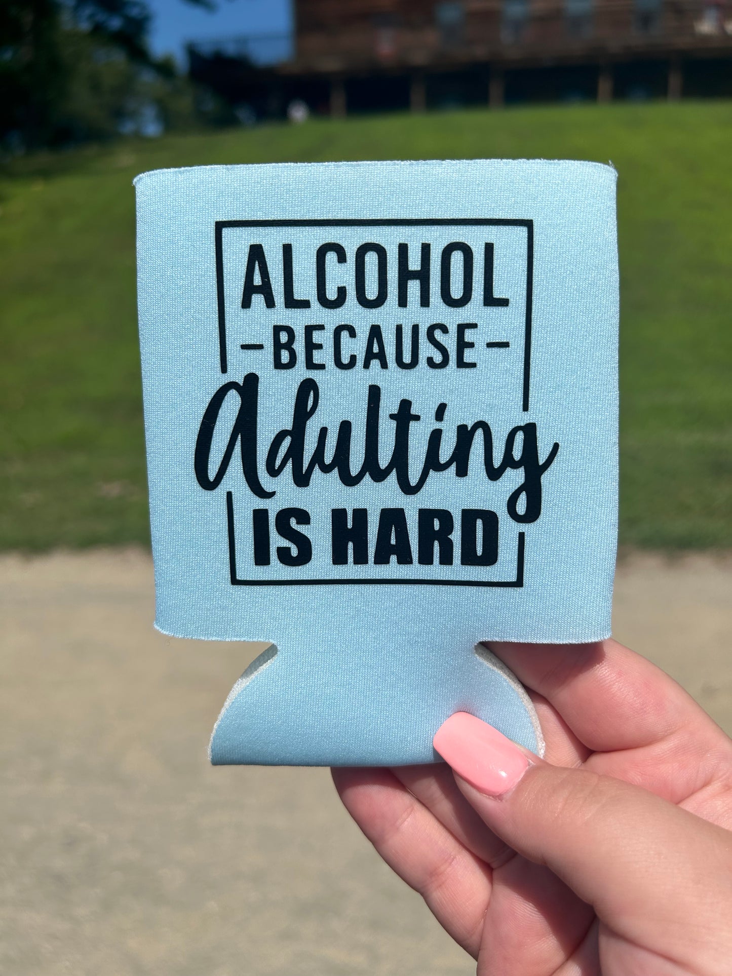 Adulting is Hard | Drink Sleeve